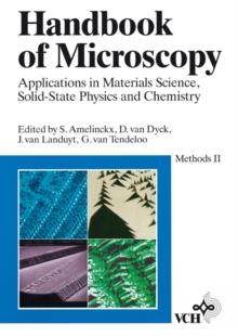 Handbook of Microscopy : Applications in Materials Science, Solid-State Physics, and Chemistry, Methods II