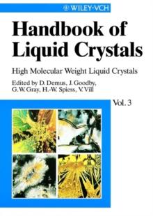 Handbook of Liquid Crystals, Volume 3 : High Molecular Weight Liquid Crystals