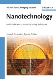 Nanotechnology : An Introduction to Nanostructuring Techniques