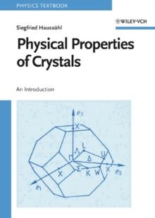 Physical Properties of Crystals : An Introduction