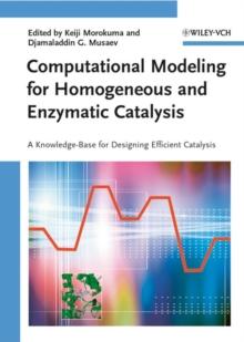 Computational Modeling for Homogeneous and Enzymatic Catalysis : A Knowledge-Base for Designing Efficient Catalysis