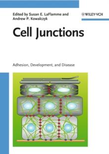 Cell Junctions : Adhesion, Development and Disease