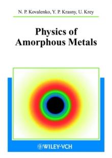 Physics of Amorphous Metals