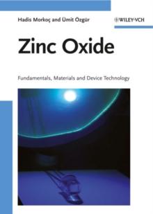 Zinc Oxide : Fundamentals, Materials and Device Technology