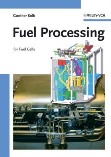 Fuel Processing : For Fuel Cells