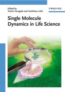 Single Molecule Dynamics in Life Science