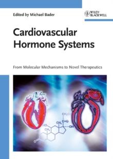 Cardiovascular Hormone Systems : From Molecular Mechanisms to Novel Therapeutics