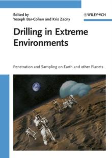 Drilling in Extreme Environments : Penetration and Sampling on Earth and other Planets