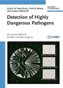 Detection of Highly Dangerous Pathogens : Microarray Methods for BSL 3 and BSL 4 Agents