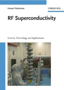 RF Superconductivity : Science, Technology, and Applications