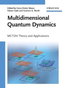 Multidimensional Quantum Dynamics : MCTDH Theory and Applications