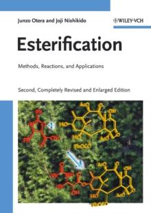 Esterification : Methods, Reactions, and Applications