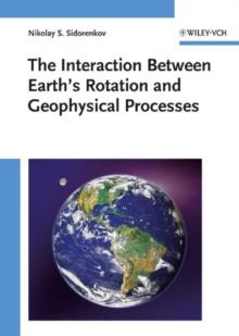 The Interaction Between Earth's Rotation and Geophysical Processes