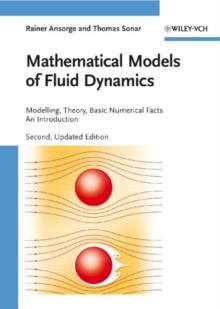 Mathematical Models of Fluid Dynamics : Modelling, Theory, Basic Numerical Facts - An Introduction