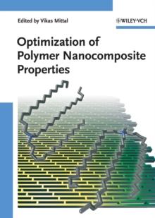 Optimization of Polymer Nanocomposite Properties