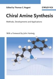 Chiral Amine Synthesis : Methods, Developments and Applications