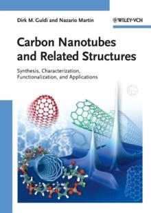 Carbon Nanotubes and Related Structures : Synthesis, Characterization, Functionalization, and Applications