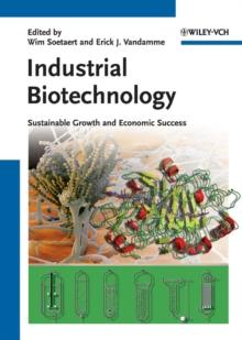 Industrial Biotechnology : Sustainable Growth and Economic Success