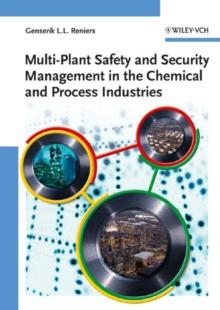 Multi-Plant Safety and Security Management in the Chemical and Process Industries