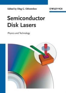 Semiconductor Disk Lasers : Physics and Technology