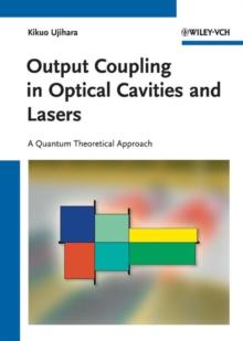 Output Coupling in Optical Cavities and Lasers : A Quantum Theoretical Approach