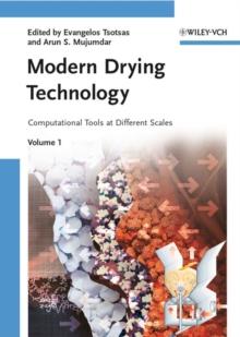 Modern Drying Technology, Volume 1 : Computational Tools at Different Scales