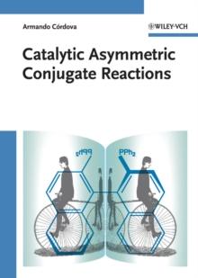 Catalytic Asymmetric Conjugate Reactions