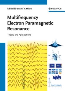 Multifrequency Electron Paramagnetic Resonance : Theory and Applications