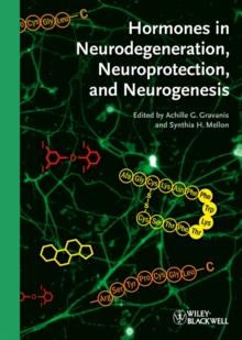 Hormones in Neurodegeneration, Neuroprotection, and Neurogenesis