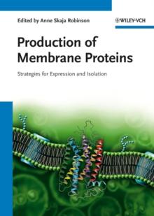 Production of Membrane Proteins : Strategies for Expression and Isolation