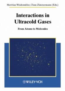 Interactions in Ultracold Gases : From Atoms to Molecules