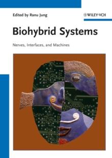 Biohybrid Systems : Nerves, Interfaces and Machines