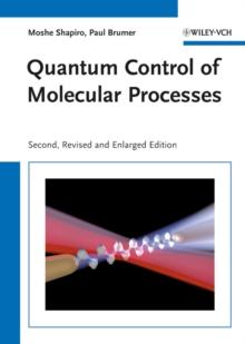 Quantum Control of Molecular Processes