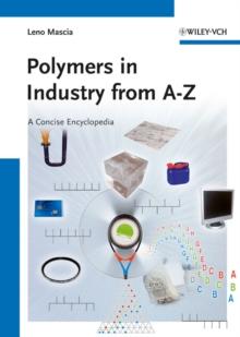 Polymers in Industry from A to Z : A Concise Encyclopedia