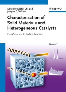 Characterization of Solid Materials and Heterogeneous Catalysts : From Structure to Surface Reactivity