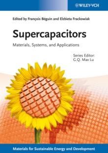 Supercapacitors : Materials, Systems, and Applications