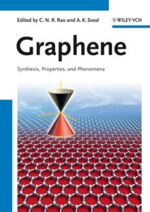 Graphene : Synthesis, Properties, and Phenomena