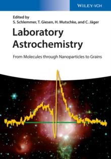 Laboratory Astrochemistry : From Molecules through Nanoparticles to Grains