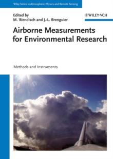 Airborne Measurements for Environmental Research : Methods and Instruments