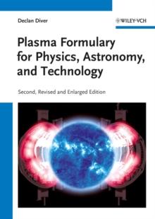 Plasma Formulary for Physics, Astronomy, and Technology