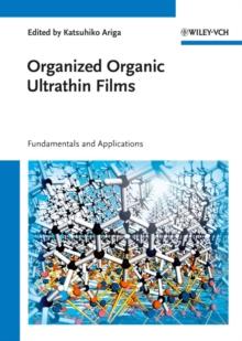 Organized Organic Ultrathin Films : Fundamentals and Applications