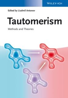 Tautomerism : Methods and Theories