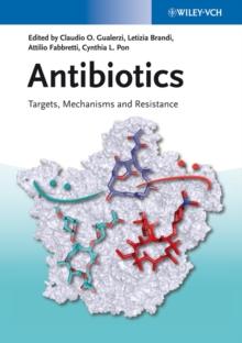 Antibiotics : Targets, Mechanisms and Resistance