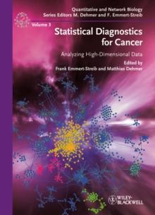 Statistical Diagnostics for Cancer : Analyzing High-Dimensional Data