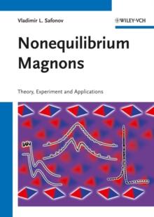 Nonequilibrium Magnons : Theory, Experiment and Applications