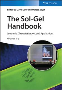 The Sol-Gel Handbook : Synthesis, Characterization, and Applications