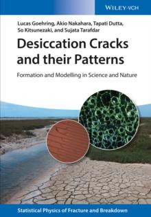 Desiccation Cracks and their Patterns : Formation and Modelling in Science and Nature