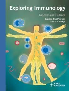 Exploring Immunology : Concepts and Evidence