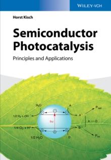 Semiconductor Photocatalysis : Principles and Applications