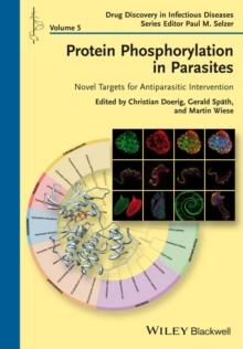 Protein Phosphorylation in Parasites : Novel Targets for Antiparasitic Intervention